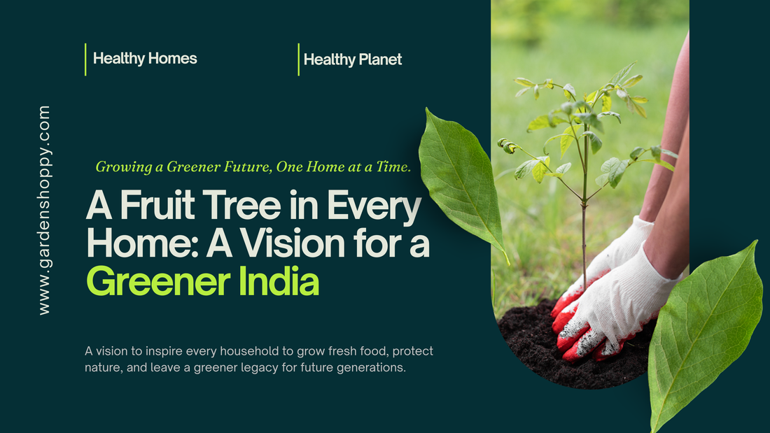 A Fruit Tree in Every Home: A Vision for a Greener India